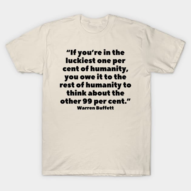 quote Warren Buffett about charity T-Shirt by AshleyMcDonald